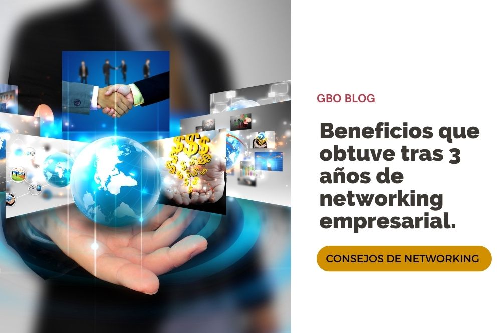 Beneficios Del Networking Empresarial Beneficios Tras 3 Años 5350